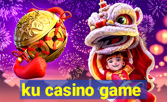 ku casino game