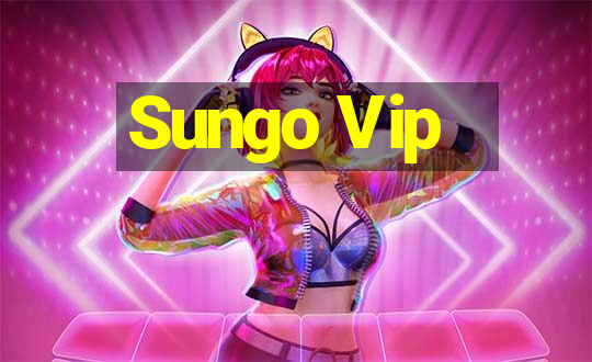 Sungo Vip