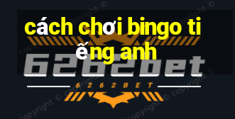 cách chơi bingo tiếng anh