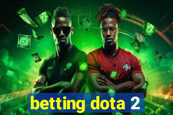 betting dota 2