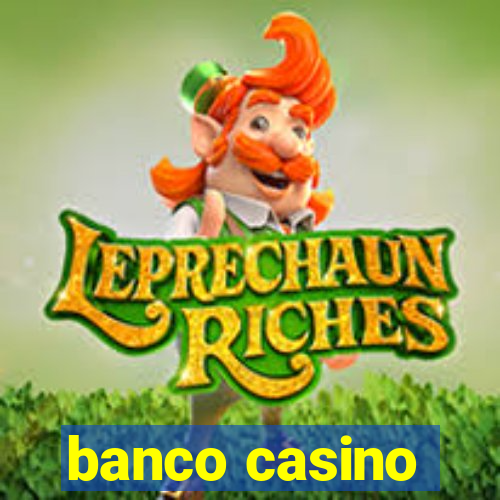 banco casino