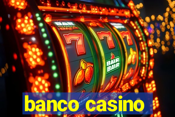 banco casino