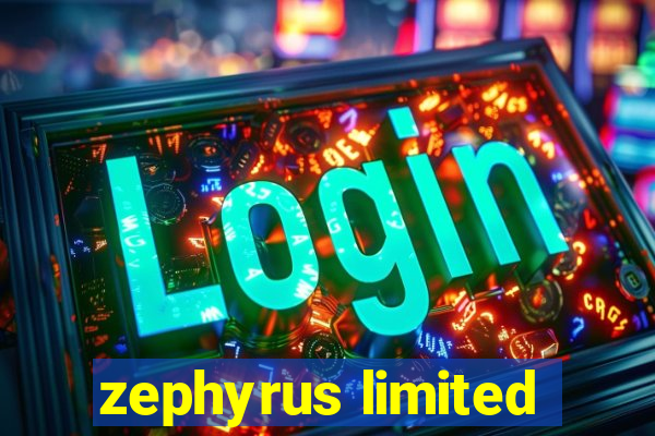 zephyrus limited