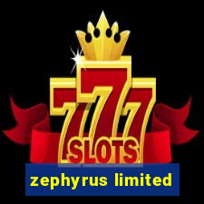 zephyrus limited