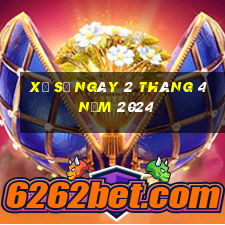 xổ số ngày 2 tháng 4 năm 2024