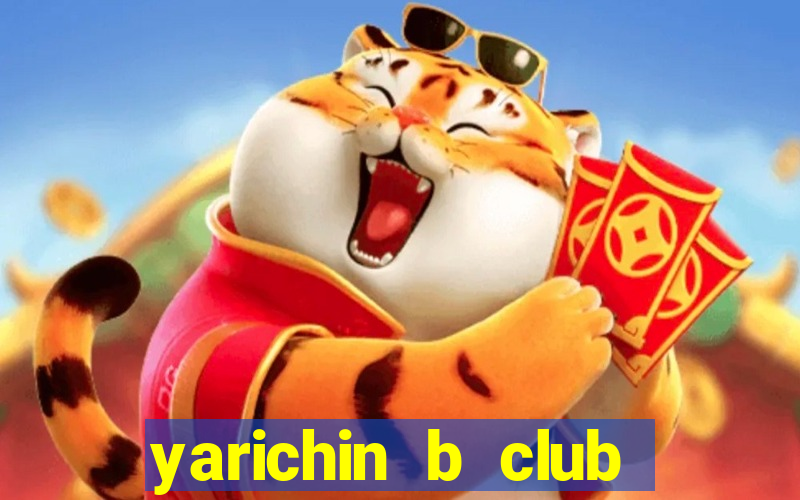 yarichin b club chap 13