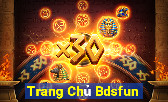 Trang Chủ Bdsfun