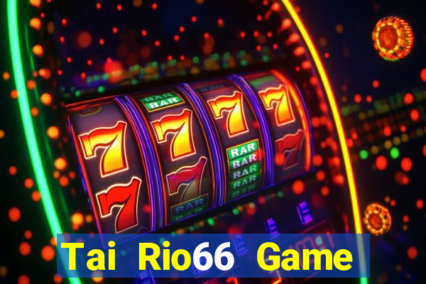 Tai Rio66 Game Danh Bai 3C