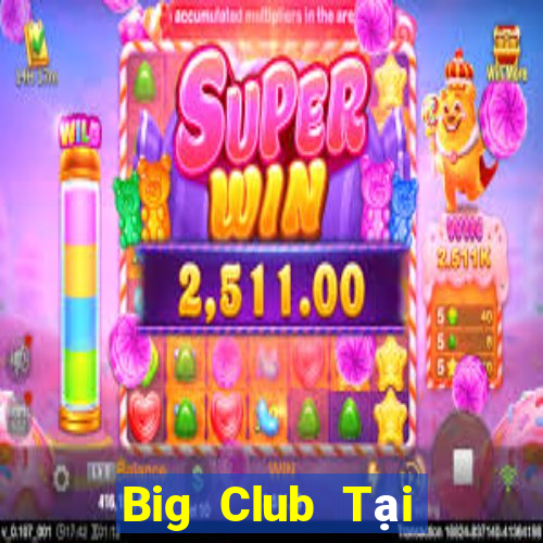 Big Club Tại Game Bài B52