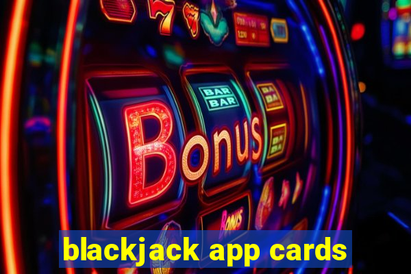 blackjack app cards