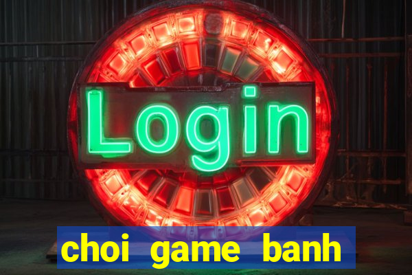 choi game banh club tren web