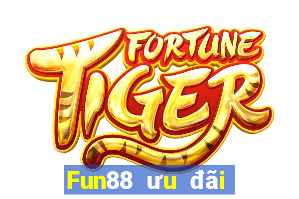 Fun88 ưu đãi phải thắng