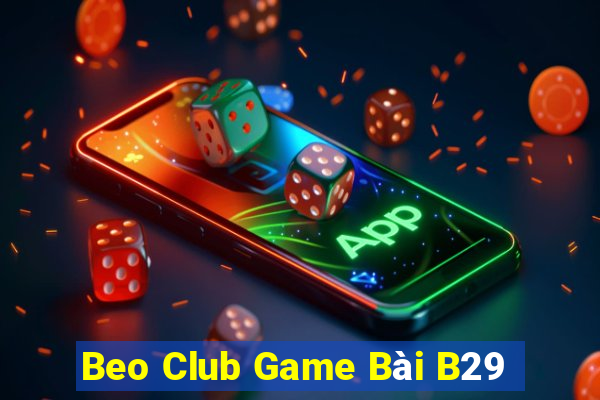 Beo Club Game Bài B29