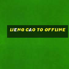 Liêng Cào to Offline