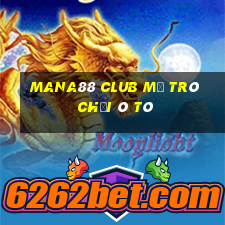 Mana88 Club Mở Trò Chơi Ô Tô