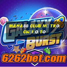 Mana88 Club Mở Trò Chơi Ô Tô