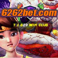 tại b29 win club