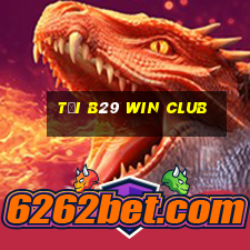 tại b29 win club