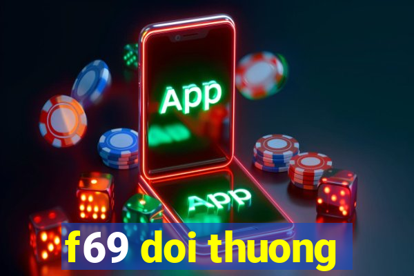 f69 doi thuong