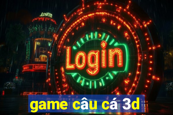 game câu cá 3d