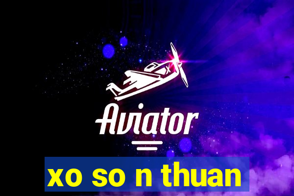 xo so n thuan