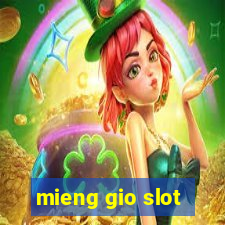 mieng gio slot