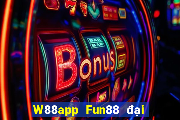 W88app Fun88 đại phát Android