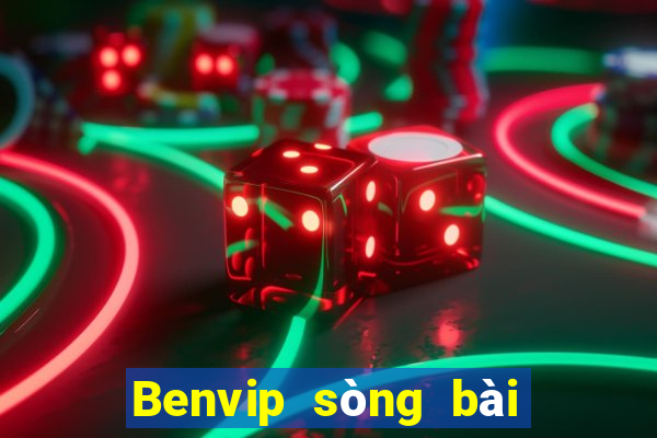 Benvip sòng bài trực tuyến