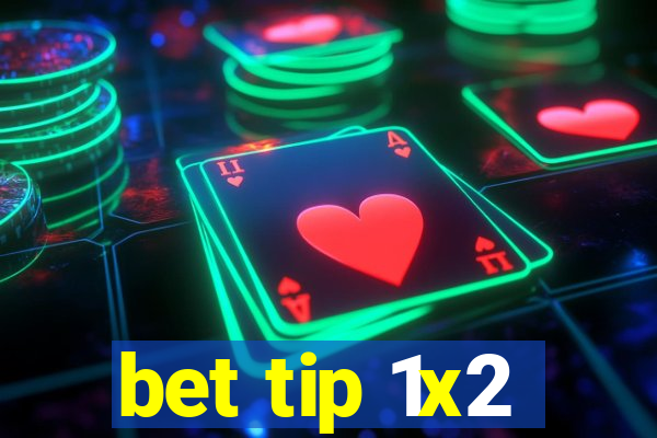 bet tip 1x2