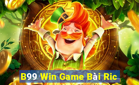 B99 Win Game Bài Ric