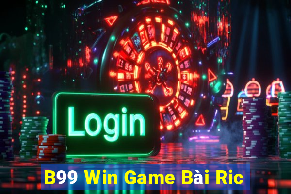 B99 Win Game Bài Ric