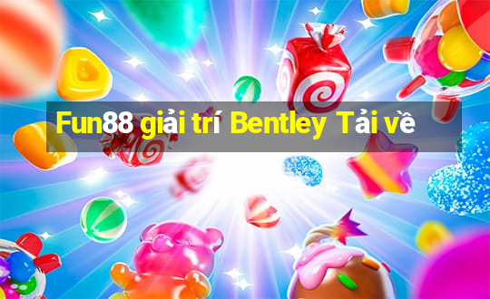 Fun88 giải trí Bentley Tải về