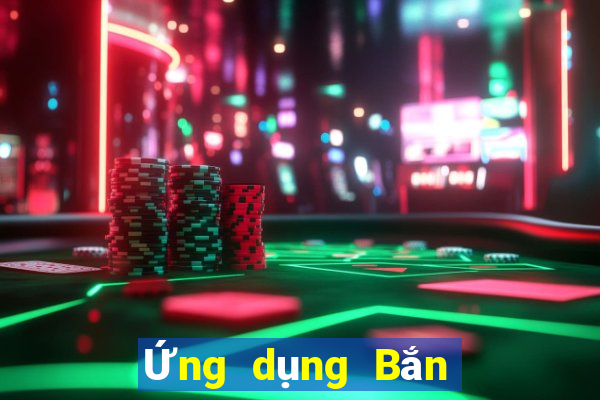 Ứng dụng Bắn Cá ag