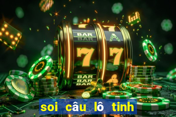 soi câu lô tinh câu đê