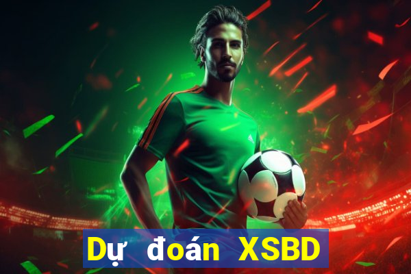 Dự đoán XSBD ngày 19