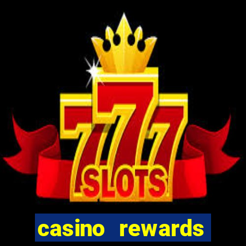 casino rewards bonus 2020