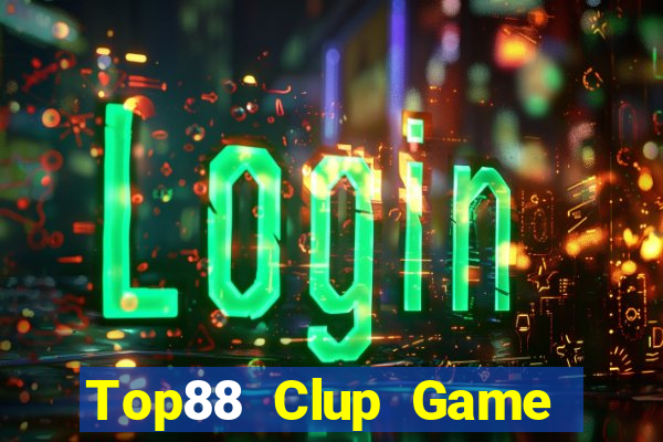 Top88 Clup Game Bài Nạp Rút 1 1