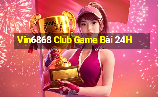 Vin6868 Club Game Bài 24H