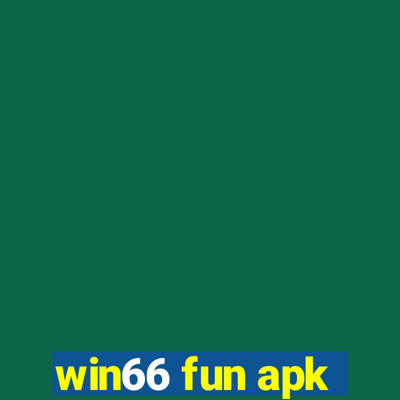 win66 fun apk