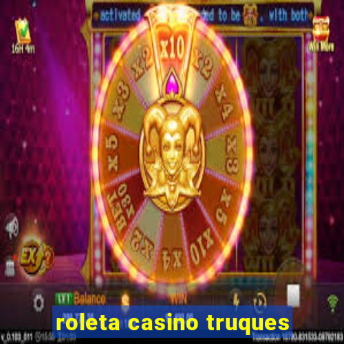 roleta casino truques