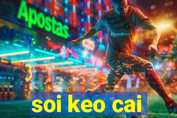 soi keo cai