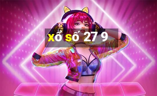 xổ số 27 9