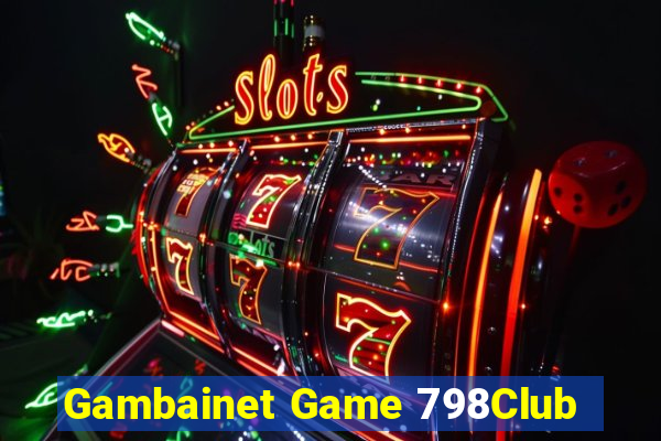 Gambainet Game 798Club