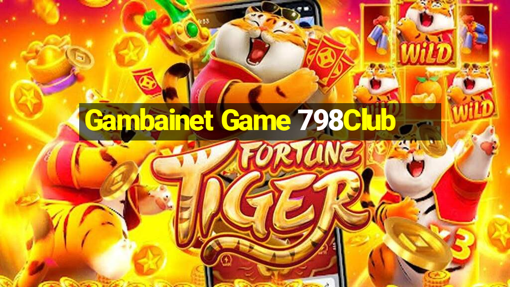 Gambainet Game 798Club