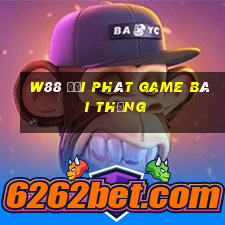 W88 đại phát game bài thắng