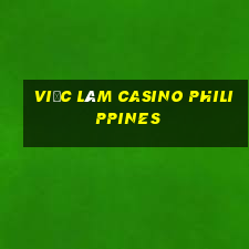 việc làm casino philippines