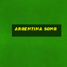 argentina song