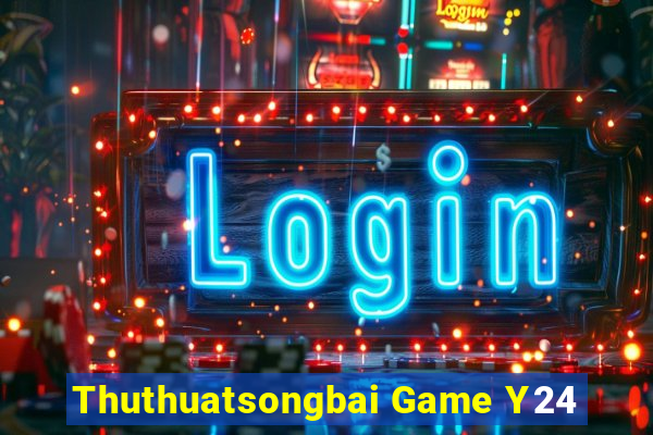 Thuthuatsongbai Game Y24