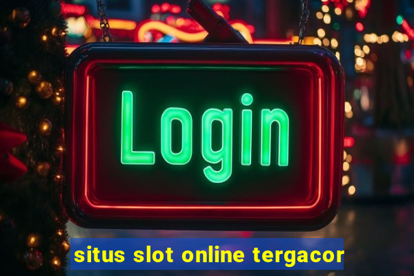 situs slot online tergacor