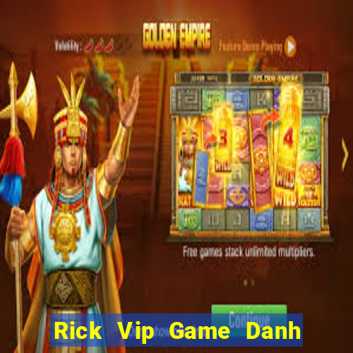 Rick Vip Game Danh Bai 3C